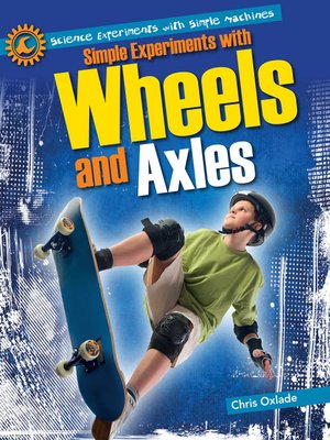 cover image of Simple Experiments with Wheels and Axles